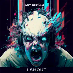 I Shout (Antibody Remix) Song Lyrics