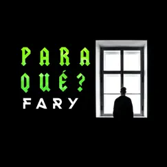 Para Qué ? - Single by Fary album reviews, ratings, credits