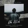 Ohh Allah - Single album lyrics, reviews, download