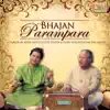 Bhajan Parampara album lyrics, reviews, download
