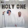 Holy One - Single album lyrics, reviews, download