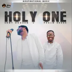 Holy One - Single by Ennyokosun & Psalm Ebube album reviews, ratings, credits