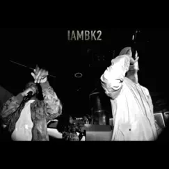 Iambk2 by Mere Mercy & Leek Escobar album reviews, ratings, credits