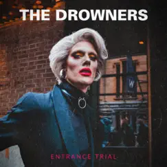 Entrance Trial - Single by The Drowners album reviews, ratings, credits