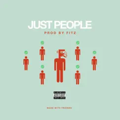 Just People - EP by PROD BY FITZ album reviews, ratings, credits