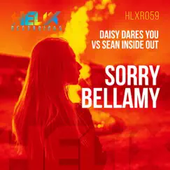 Sorry Bellamy - Single by Daisy Dares You & Sean Inside Out album reviews, ratings, credits