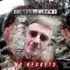 No Regrets (feat. dEMO) - Single album lyrics, reviews, download