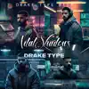 DRAKE TYPE (feat. prodbyatau & DJ SHADOWFACE) - Single album lyrics, reviews, download