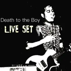 LIVE Set! by Death to the Boy album reviews, ratings, credits