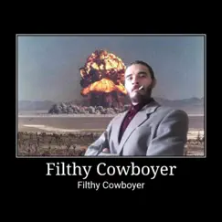 Filthy Cowboyer Song Lyrics