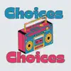 Choices - Single album lyrics, reviews, download