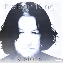 Visions by Nelson King album reviews, ratings, credits