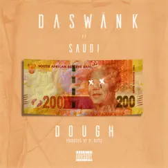 Dough (feat. Saudi) - Single by Da Swank album reviews, ratings, credits