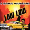 Low Low - Single album lyrics, reviews, download