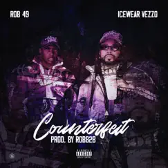 Counterfeit (feat. Icewear Vezzo) Song Lyrics