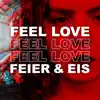 Feel Love - Single album lyrics, reviews, download