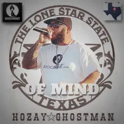 The Lone Star State of Mind - Single by HoZay Ghostman album reviews, ratings, credits