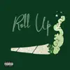 Roll Up - Single album lyrics, reviews, download