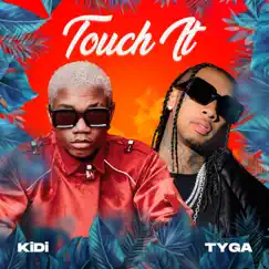Touch It - Single (Remix) by KiDi & Tyga album reviews, ratings, credits