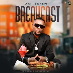 Breakfast - Single by Oritse Femi album reviews, ratings, credits