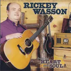 From The Heart And Soul by Rickey Wasson album reviews, ratings, credits