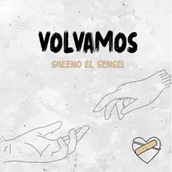 Volvamos - Single by Sheeno el Sensei album reviews, ratings, credits