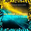 Vai Rolar o Sururu - Pula Gostosin (feat. DJ Sassá Original & Mc Acácio) - Single album lyrics, reviews, download