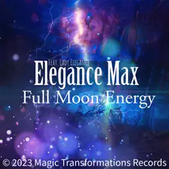 Full Moon Energy (feat. Lady Elegance) - EP by Elegance Max album reviews, ratings, credits