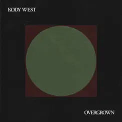 Overgrown by Kody West album reviews, ratings, credits