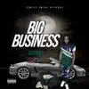 Big Business - Single album lyrics, reviews, download