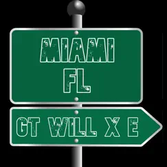 Miami Fl (feat. E) - Single by GT Will album reviews, ratings, credits