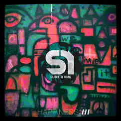 Happiness III by Silhouette Rising album reviews, ratings, credits