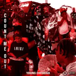 Count Me Out by Young Cheddah album reviews, ratings, credits