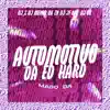 Automotivo da Ed Hard (feat. DJ VK) - Single album lyrics, reviews, download