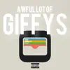 AWFUL LOT of GIFFYS (feat. iluvbani & omgmillyy) - Single album lyrics, reviews, download