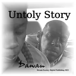 Untold Story (feat. Dawan) Song Lyrics