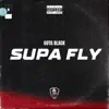 Supa Fly - Single album lyrics, reviews, download