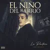 El Niño Del Barrio - Single album lyrics, reviews, download