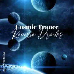 Cosmic Trance Reverie Dreams by Rose Armstrong album reviews, ratings, credits