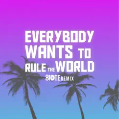 Everybody Wants to Rule the World - Single by EightNote album reviews, ratings, credits