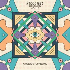 Ricochet Remixed, Vol. 1 by Maddy O'Neal album reviews, ratings, credits