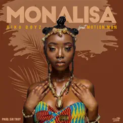 Mona Lisa (feat. Motion Man) - Single by Biko Boyz album reviews, ratings, credits
