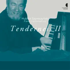 Tenderness II by Hubert Szymczynski album reviews, ratings, credits