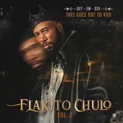Flakito Chulo -, Vol. 2 by Get-Em-Gee album reviews, ratings, credits