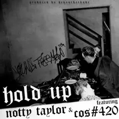 Hold Up (feat. Notty Taylor & Cos#420) - Single by YoungFreeman album reviews, ratings, credits