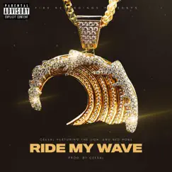 Ride my Wave (feat. Tha Don & Red Robe) - Single by CEESAL album reviews, ratings, credits