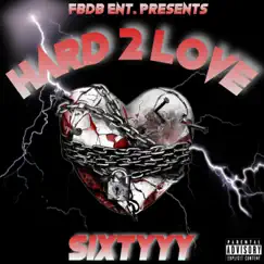 Hard 2 Love - Single by Sixtyyy album reviews, ratings, credits