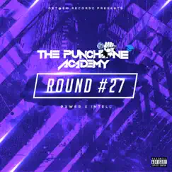 Round #27 - Single by The Punchline Academy, iNTeLL & Pxwer album reviews, ratings, credits