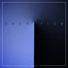 Sacrifice EP album lyrics, reviews, download