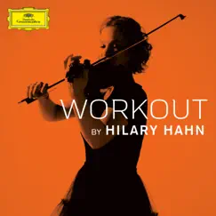 Workout by Hilary Hahn - EP by Hilary Hahn album reviews, ratings, credits